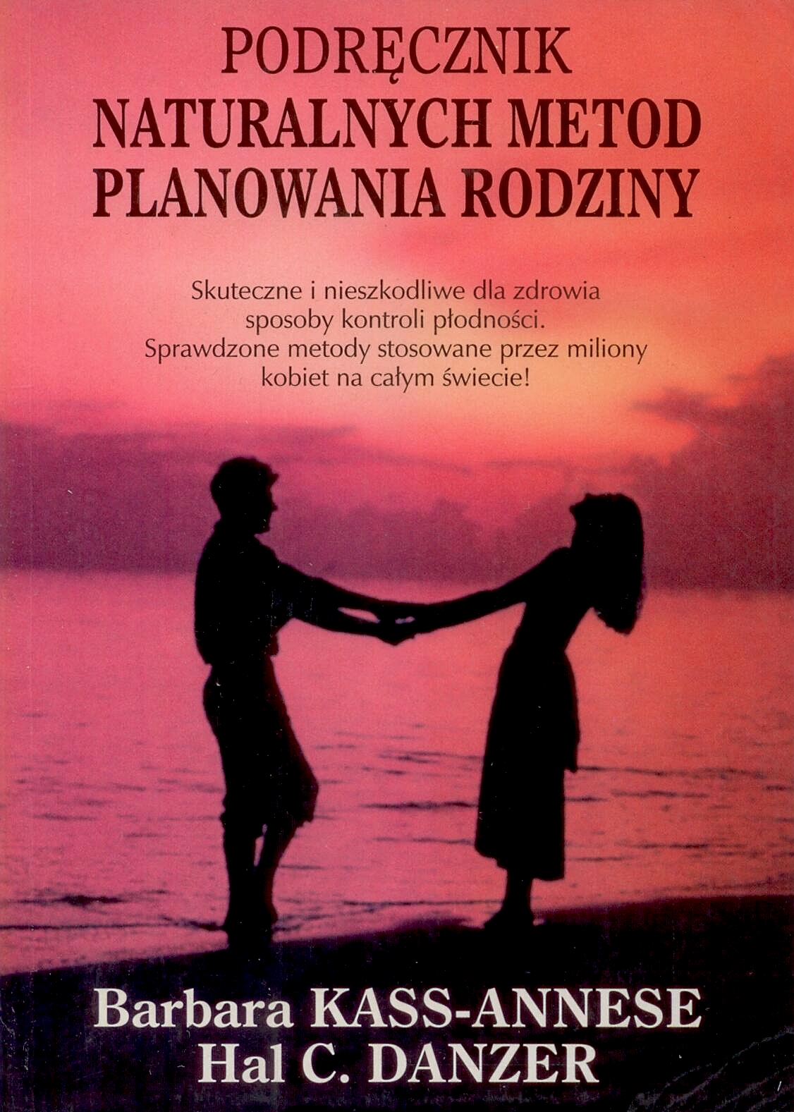 PODRĘCZNIK NATURALNYCH METOD PLANOWANIA RODZINY 12245723965 Książka