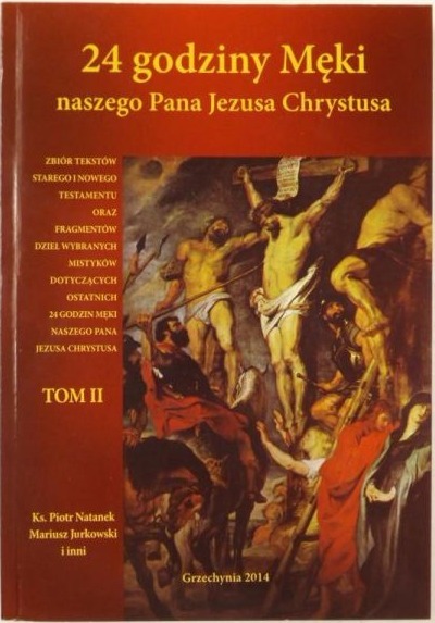 24 godziny Męki naszego Pana Jezusa Chrystusa 7220200310 oficjalne