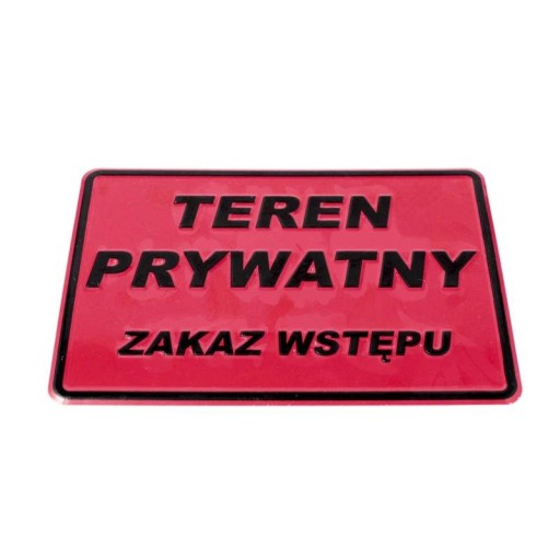 TABLICZKA TABLICA TEREN PRYWATNY ZAKAZ WSTĘPU 7599196284 Allegro pl