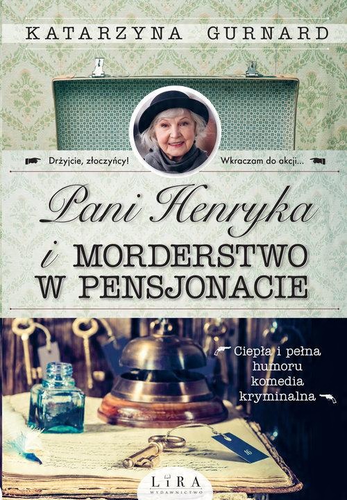 

Pani Henryka i morderstwo w pensjonacie Katarzyna