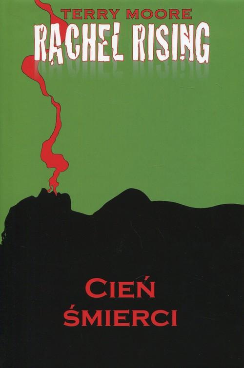 

Rachel Rising 1 Cień Śmierci Terry Moore