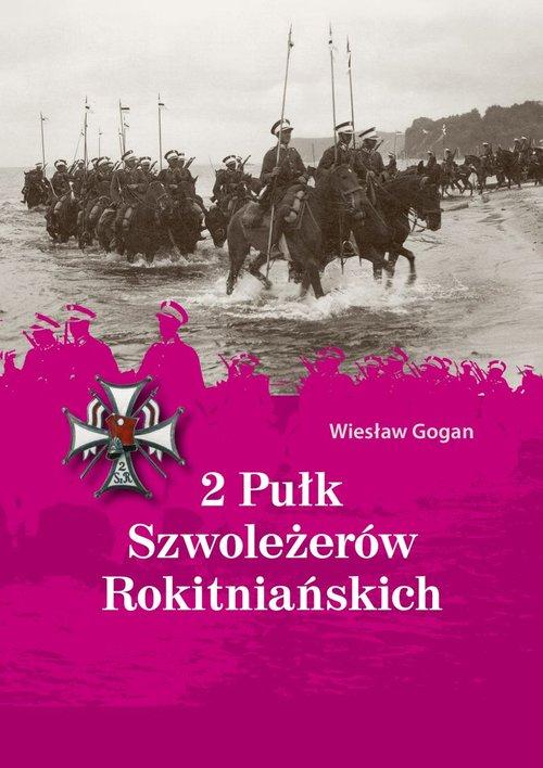 

2 Pułk Szwoleżerów Rokitniańskich Wiesław Gogan