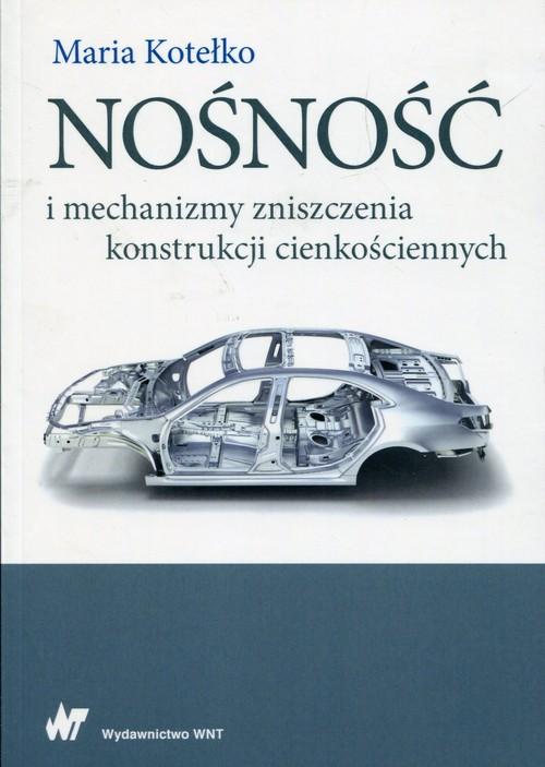 

Nośność i mechanizmy zniszczenia konstrukcji