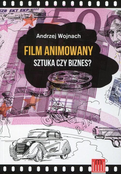 

Film animowany Sztuka czy biznes Andrzej Wojnach