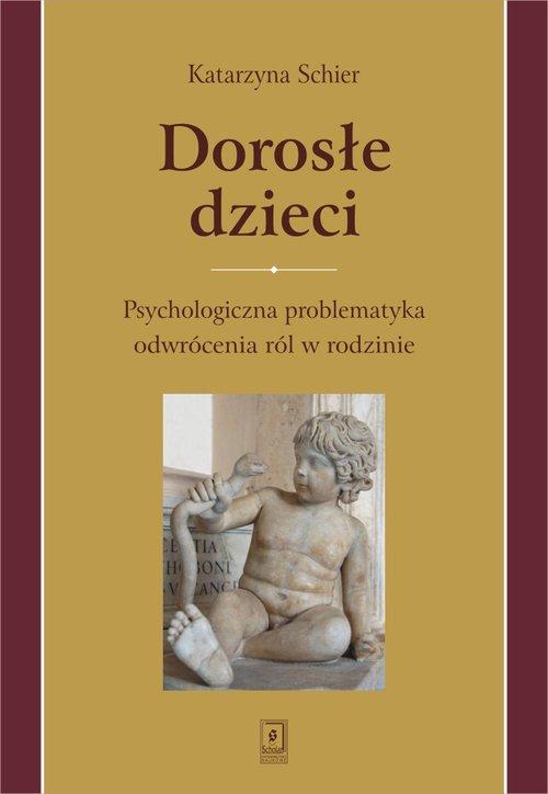 

Dorosłe dzieci Katarzyna Schier