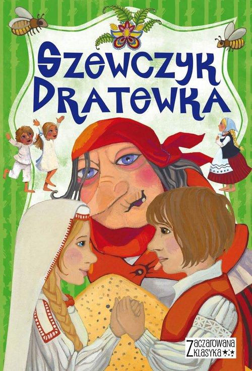 

Zaczarowana klasyka Szewczyk Dratewka M. Jarocka