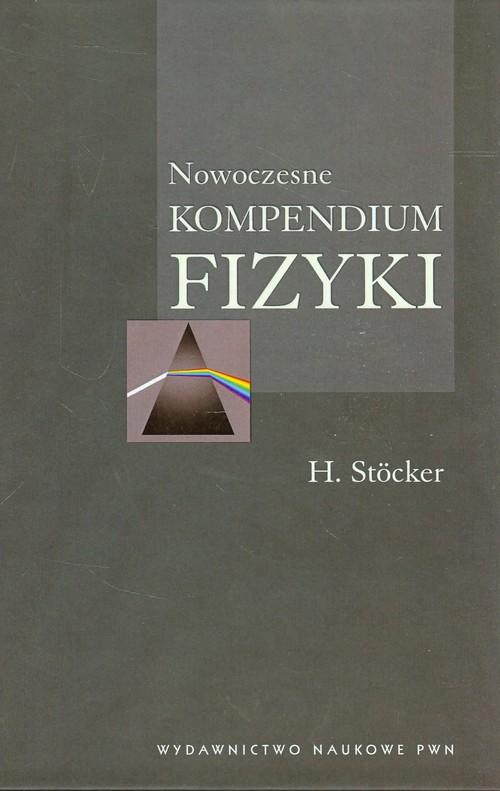 

Nowoczesne kompendium fizyki Horst Stocker