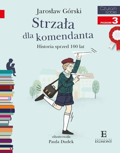 

Czytam sobie Strzała dla komendanta J. Górski