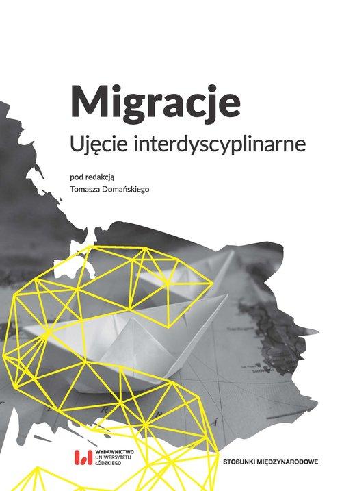 

Migracje Ujęcie interdyscyplinarne