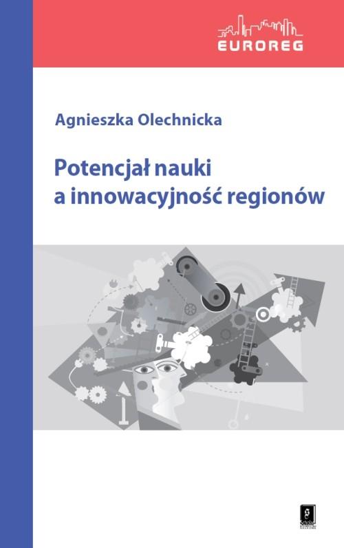 

Potencjał nauki a innowacyjność... A. Olechnicka