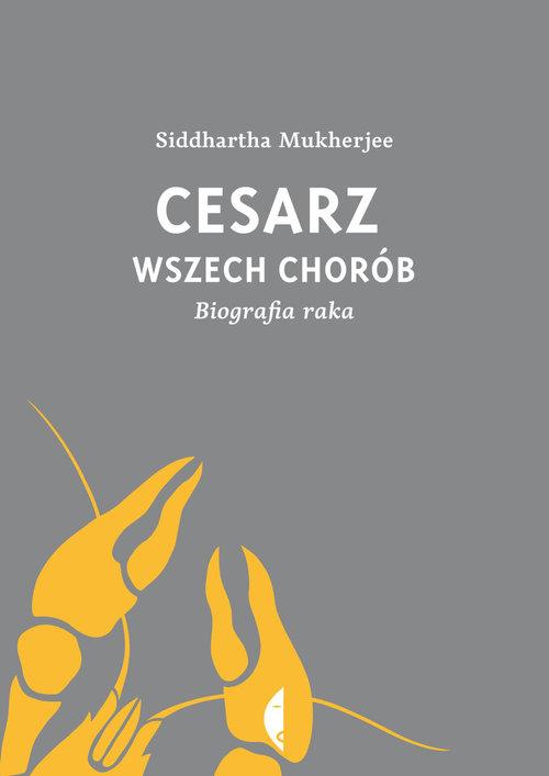 

Cesarz wszech chorób Biografia raka M. Siddhartha