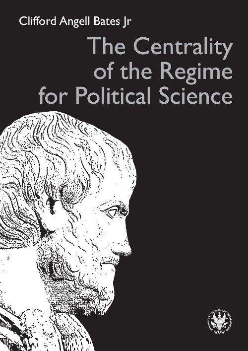 

The Centrality of the Regime for Political Science