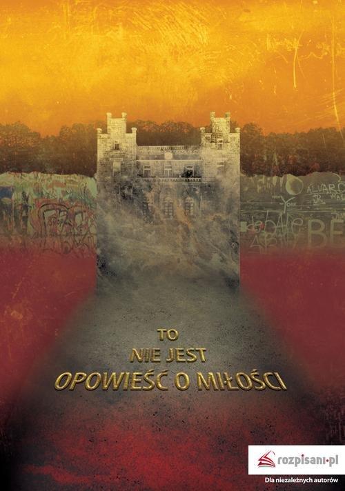 

To nie jest opowieść o miłości Jarosław Renk