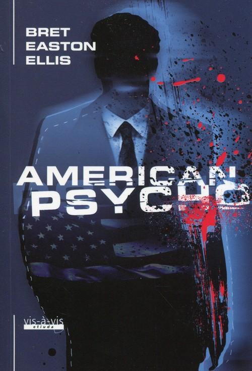 

American Psycho Ellis Bret Easton