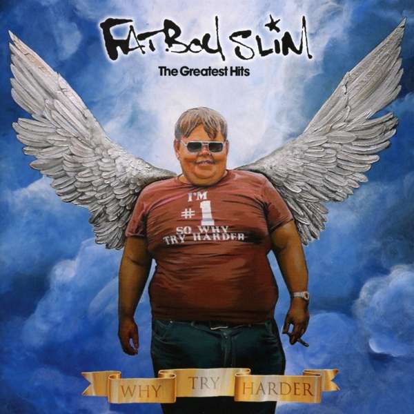 

Fatboy Slim The Greatest Hits - Why Try Harder