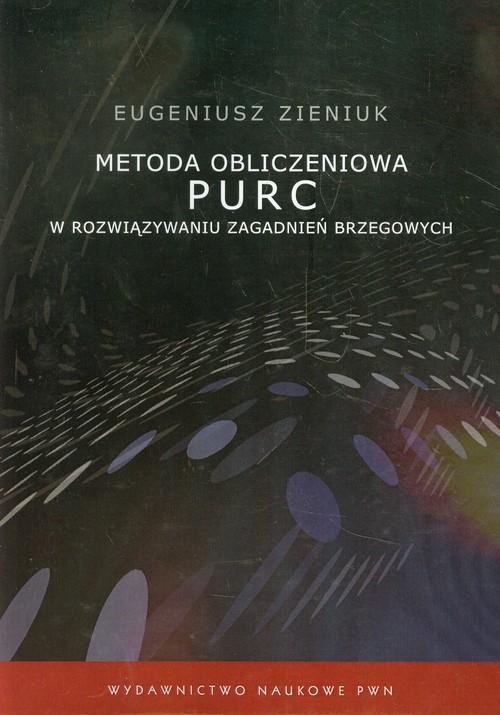 

Metoda obliczeniowa Purc w rozwiązywaniu zagadnień