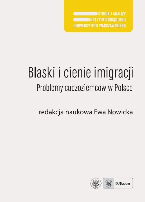 

Blaski i cienie imigracji Problemy cudzoziemców w