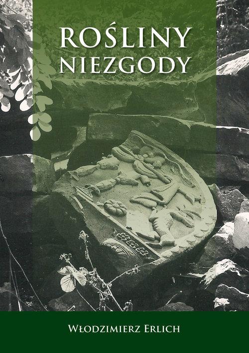 

Rośliny niezgody Włodzimierz Erlich