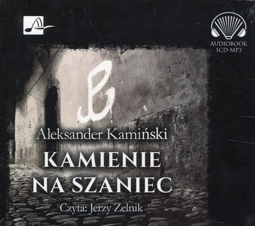 

Kamienie na szaniec Aleksander Kamiński