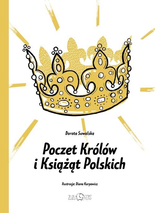 

Poczet Królów i Książąt Polskich Dorota Suwalska