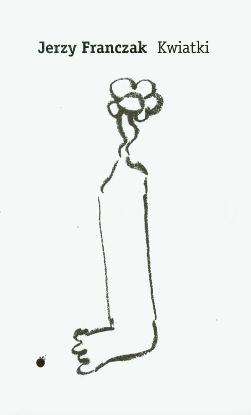 

Kwiatki Jerzy Franczak