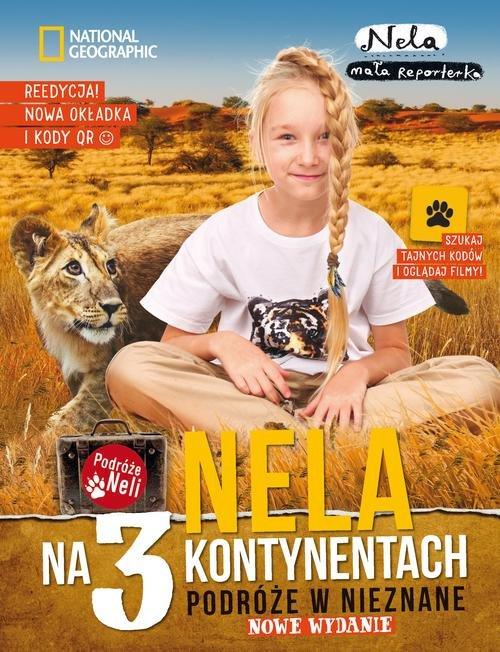 

Nela na 3 kontynentach. Podróże w nieznane Nela Ma