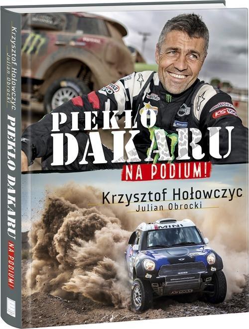 

Na podium Piekło Dakaru Krzysztof Hołowczyc