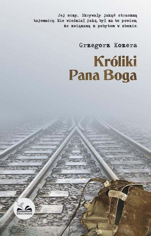 

Króliki Pana Boga Grzegorz Kozera