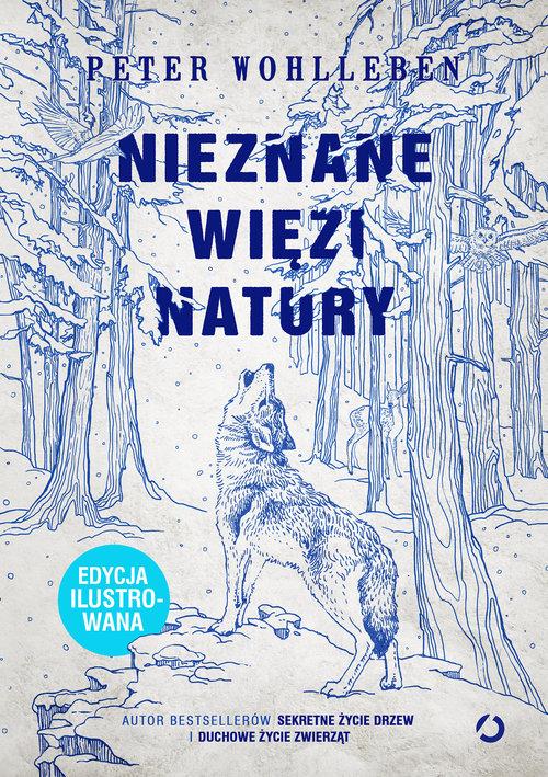 

Nieznane więzi natury ilustrowana Peter Wohlleben