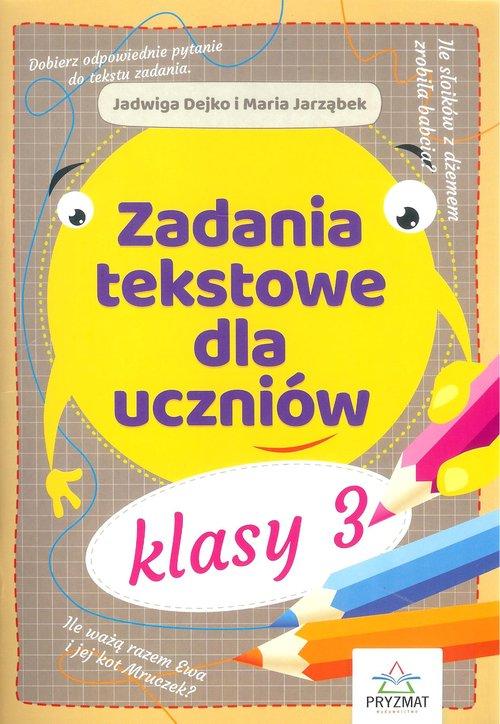 

Zadania tekstowe dla uczniów kl. 3
