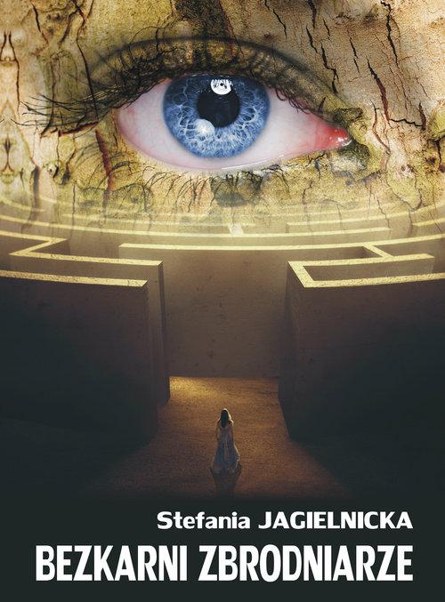 

Bezkarni zbrodniarze Jagielnicka Stefania