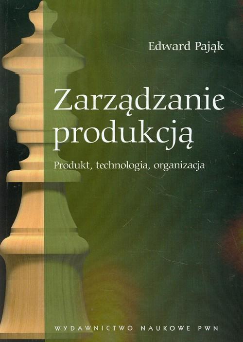 

Zarządzanie produkcją Edward Pająk