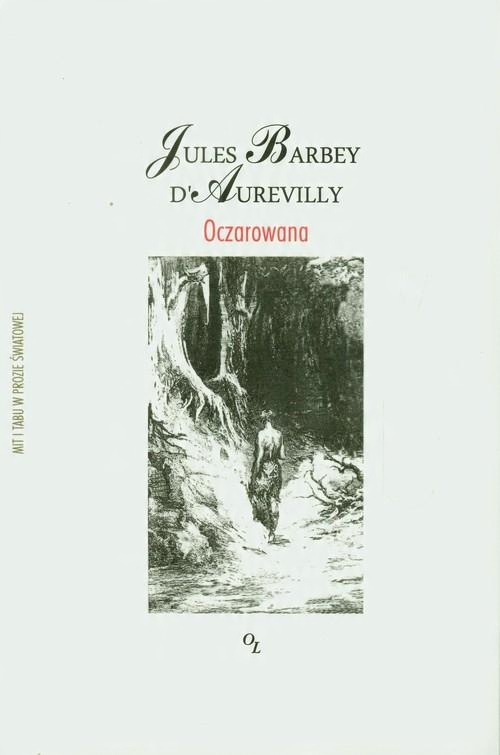 

Oczarowana Jules Barbey d'Aurevilly