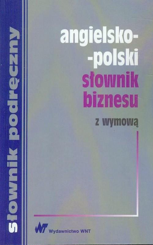 

Angielsko-polski słownik biznesu z wymową Wyżyński