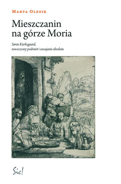 

Mieszczanin na górze Moria Marta Olesik