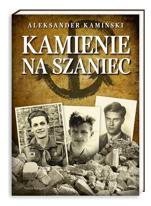 

Kamienie na szaniec Aleksander Kamiński