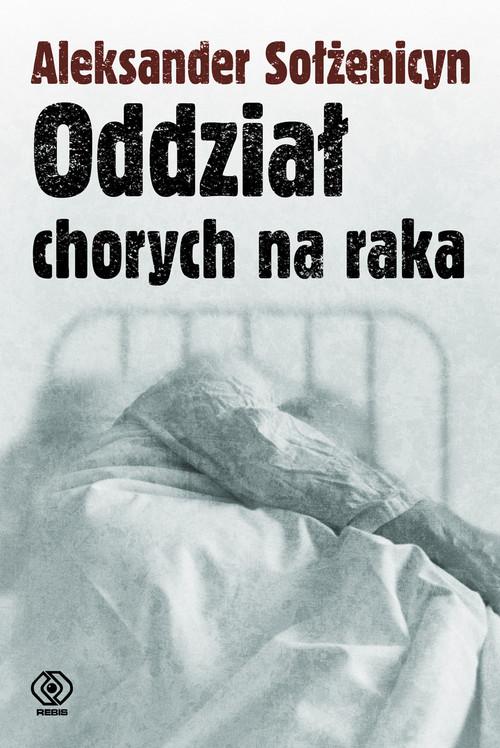 

Oddział chorych na raka Aleksander Sołżenicyn