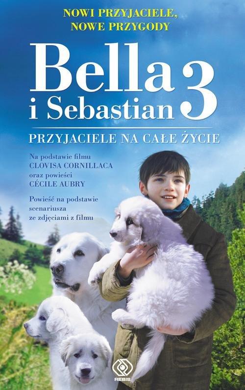 

Bella i Sebastian 3 Przyjaciele na całe życie Chri