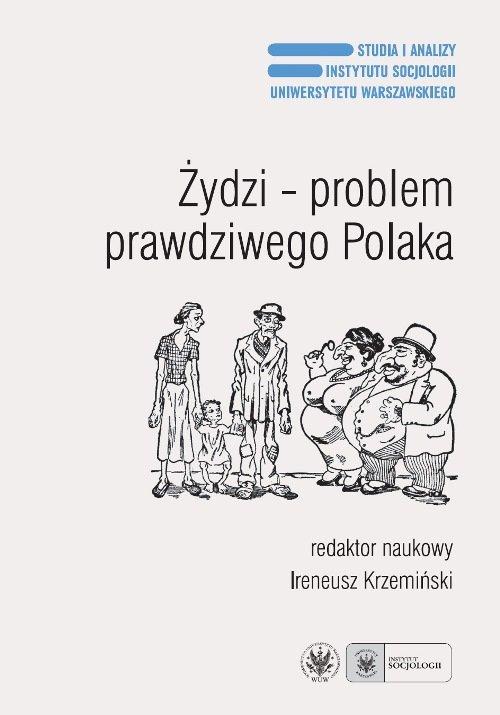 

Żydzi - problem prawdziwego Polaka… Ireneusz