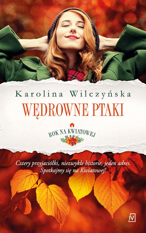 

Rok na Kwiatowej Tom1 Wędrowne ptaki K. Wilczyńska