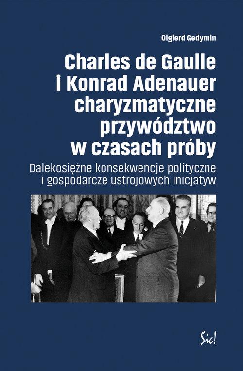 

Charles de Gaulle i Konrad Adenauer O. Gedymin