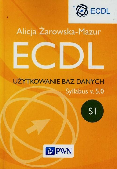 

Ecdl Użytkowanie baz danych Syllabus v. 5.0 Si Żar