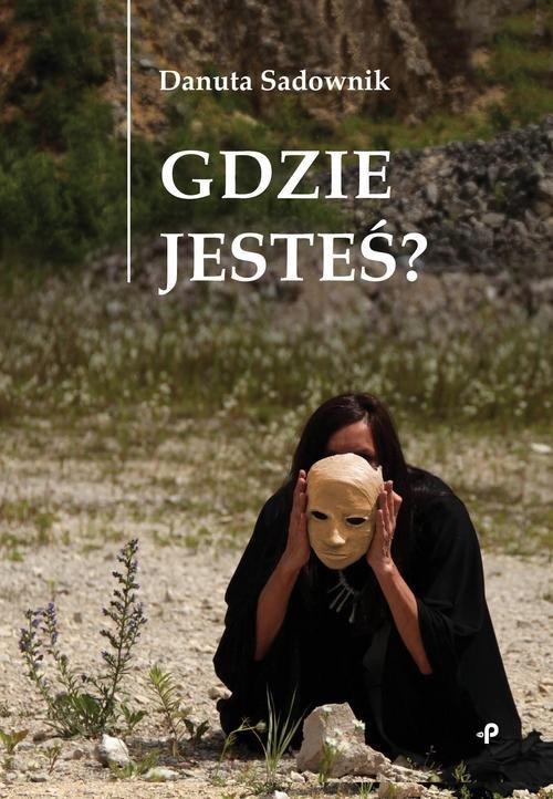 

Gdzie jesteś Danuta Sadownik