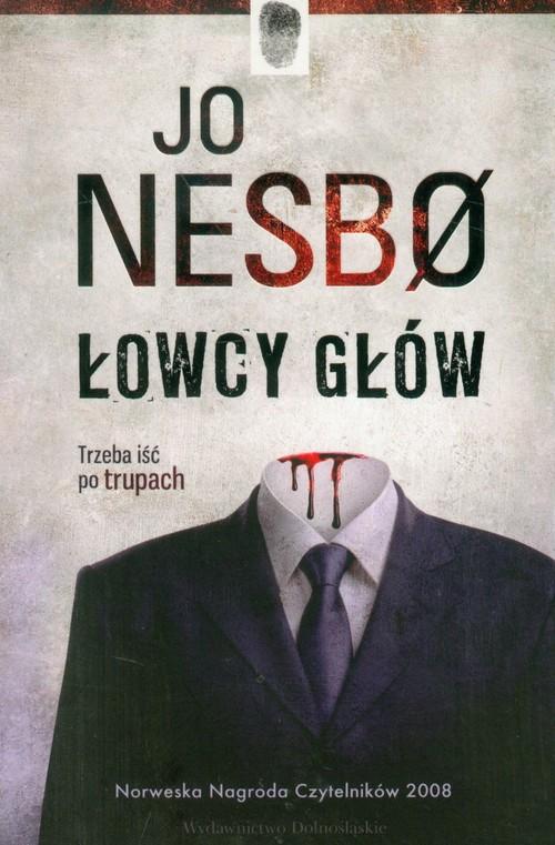 

Łowcy głów Jo Nesbo