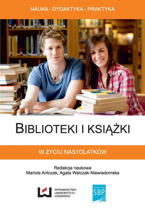 

Biblioteki i książki w życiu nastolatków