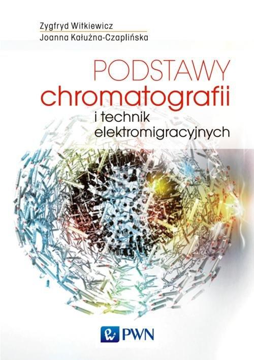 

Podstawy chromatografii i technik elektromigracyjn