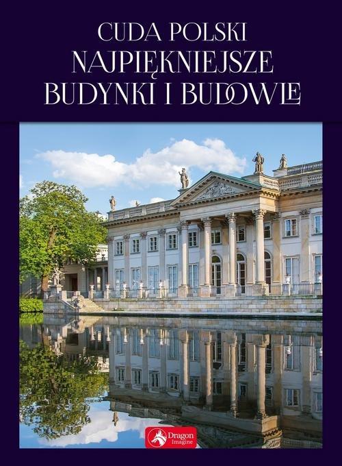 

Cuda Polski Najpiękniejsze budynki i budowle