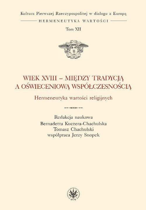 

Wiek XVIII - między tradycją a... Chachulski
