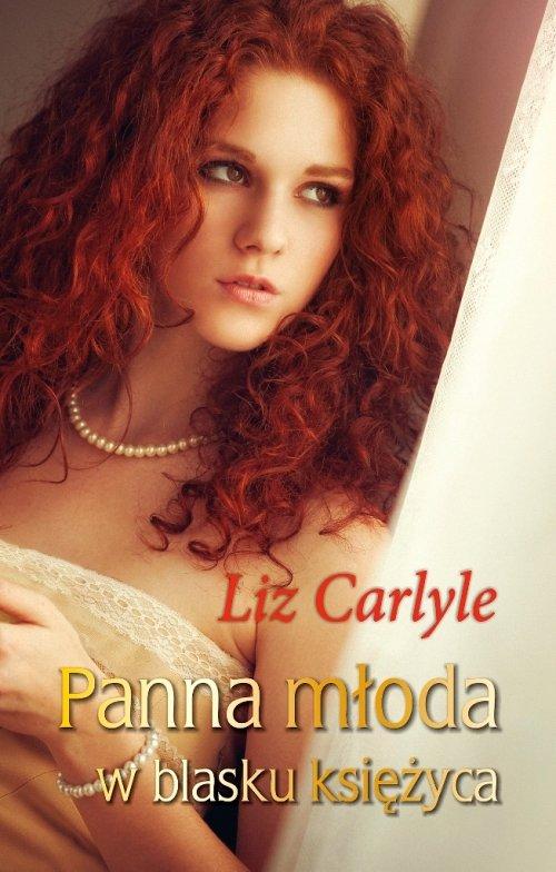 

Panna młoda w blasku księżyca Liz Carlyle