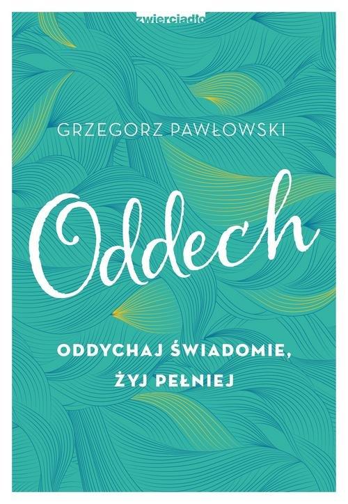 

Oddech Grzegorz Pawłowski